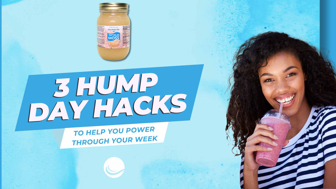 3 Hump Day Hacks: How to Get Through Hump Day at Work - World Moss
